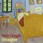 Couverture du livre « Van Gogh imagier » de Gregoire Solotareff aux éditions Ecole Des Loisirs