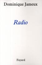 Couverture du livre « Radio » de Dominique Jameux aux éditions Fayard