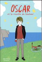 Couverture du livre « Oscar et la recette du bonheur » de Sarah Moore Fitzgerald aux éditions Albin Michel