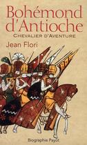 Couverture du livre « Bohémond d'Antioche » de Jean Flori aux éditions Payot