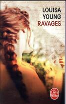 Couverture du livre « Ravages » de Louisa Young aux éditions Le Livre De Poche