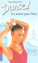 Couverture du livre « Danse t.30 ; un amour pour Nina » de Anne-Marie Pol aux éditions 12-21