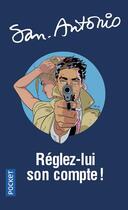 Couverture du livre « Réglez-lui son compte ! » de San-Antonio aux éditions Pocket