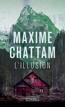 Couverture du livre « L'illusion » de Maxime Chattam aux éditions Pocket