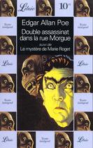 Couverture du livre « Double assassinat dans la rue morgue suivi de : le mystere de marie roget » de Edgar Allan Poe aux éditions J'ai Lu