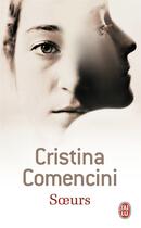 Couverture du livre « Soeurs » de Cristina Comencini aux éditions J'ai Lu