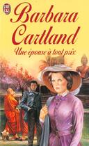 Couverture du livre « Epouse a tout prix (une) » de Barbara Cartland aux éditions J'ai Lu