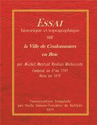 Couverture du livre « Essai historique et topographique sur la ville de Coulommiers en Brie par Michel Martial Cordier, archiviste » de Paule Finidori aux éditions Books On Demand