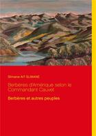 Couverture du livre « Berbères d'Amérique selon le commandant Cauvet ; berbères et autres peuples » de Slimane Ait Slimane aux éditions Books On Demand