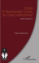 Couverture du livre « Église et engagement social au Congo-Brazzaville » de Christine Ganao Barthel aux éditions L'harmattan