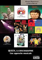 Couverture du livre « Queen, la discographie ; une approche musicale » de Marie Berginiat aux éditions Le Camion Blanc