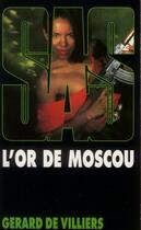 Couverture du livre « SAS T.114 ; l'or de Moscou » de Gerard De Villiers aux éditions Malko