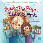 Couverture du livre « Maman et papa divorcent » de Sandrine Gambart et Edwige Planchin aux éditions Tournez La Page