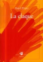 Couverture du livre « La claque » de Magali Wiener aux éditions Thierry Magnier