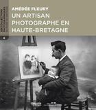 Couverture du livre « Amédée Fleury ; regards sur le monde rural du début du XXe siècle » de Fabienne Martin-Adam aux éditions Editions De Juillet