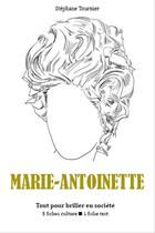 Couverture du livre « Marie-Antoinette » de Stephane Tournier aux éditions Epagine