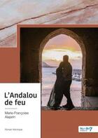 Couverture du livre « L'andalou de feu » de Marie-Francoise Alajarin aux éditions Nombre 7