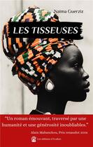 Couverture du livre « Les tisseuses » de Naima Guerziz aux éditions Les éditions D'avallon