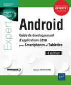 Couverture du livre « Android, guide de développement d'applications Java pour smartphones et tablettes (4e édition) » de Sylvain Hebuterne aux éditions Eni