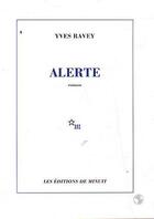 Couverture du livre « Alerte » de Yves Ravey aux éditions Minuit