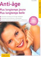 Couverture du livre « Anti-age ; plus longtemps jeune plus longtemps belle » de B Frohn aux éditions Vigot