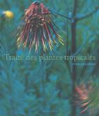 Couverture du livre « Traite des plantes tropicales » de Yves Delange aux éditions Actes Sud