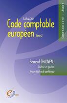 Couverture du livre « Code comptable européen - Tome 2 » de Bernard Chauveau aux éditions E-theque