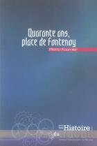 Couverture du livre « Quarante ans, place de fontenoy » de Pierre Fournier aux éditions Pu De Rennes