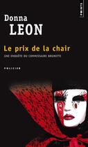 Couverture du livre « Le prix de la chair » de Donna Leon aux éditions Points