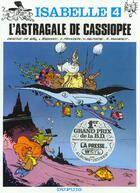 Couverture du livre « Isabelle Tome 4 ; l'astragale de cassiopée » de Will et Delporte et Franquin aux éditions Dupuis