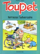 Couverture du livre « Toupet Tome 7 ; Toupet terrasse l'adversaire » de Christian Godard et Albert Blesteau aux éditions Dupuis
