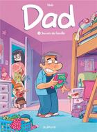 Couverture du livre « Dad Tome 2 : secrets de famille » de Nob aux éditions Dupuis