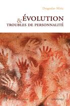 Couverture du livre « Évolution et troubles de personnalité » de Dragoslav Miric aux éditions Mardaga