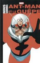 Couverture du livre « Nous sommes Ant-Man et la guêpe » de  aux éditions Panini