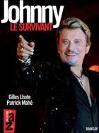 Couverture du livre « Johnny le survivant » de Patrick Mahe et Gilles Lhote aux éditions Ramsay Illustre