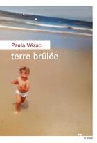 Couverture du livre « Terre brûlée » de Paula Vezac aux éditions Rouergue