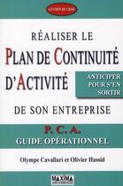 Couverture du livre « Réaliser le plan de continuité d'activité de son entreprise » de Olympe Cavallari aux éditions Editions Maxima