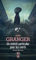 Couverture du livre « Un intérêt particulier pour les morts » de Ann Granger aux éditions 12-21