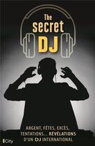 Couverture du livre « The secret DJ » de  aux éditions City