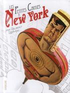 Couverture du livre « Les petites choses à New-York » de Gilbert Legrand aux éditions Sarbacane