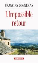 Couverture du livre « L'impossible retour » de Francois Cogneras aux éditions Editions Lucien Souny