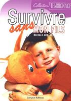 Couverture du livre « Survivre sans mon fils » de Nathalie Menant aux éditions Coetquen