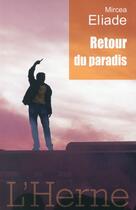 Couverture du livre « Retour du paradis » de Mircea Eliade aux éditions L'herne