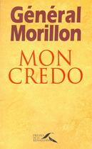 Couverture du livre « Mon credo » de Philippe Morillon aux éditions Presses De La Renaissance