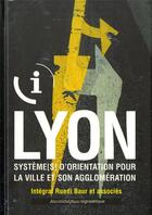 Couverture du livre « Lyon » de Baur Ruedi aux éditions Nouvelles Editions Place