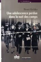 Couverture du livre « Une adolescence perdue dans la nuit des camps » de  aux éditions Luc Pire