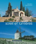 Couverture du livre « Provence, soleil et lumieres » de Recouvrance S. aux éditions Gisserot