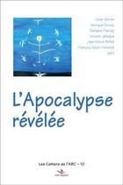 Couverture du livre « L'Apocalypse révélée » de Francois-Xavier Amherdt aux éditions Saint Augustin