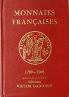 Couverture du livre « Monnaies françaises 1789-2005 » de  aux éditions Victor Gadoury