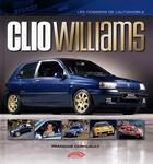 Couverture du livre « Clio Williams » de Francois Cornuault aux éditions Autodrome